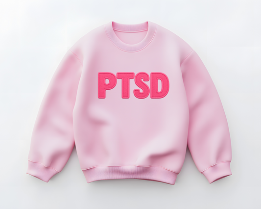 PTSD Sweatshirt