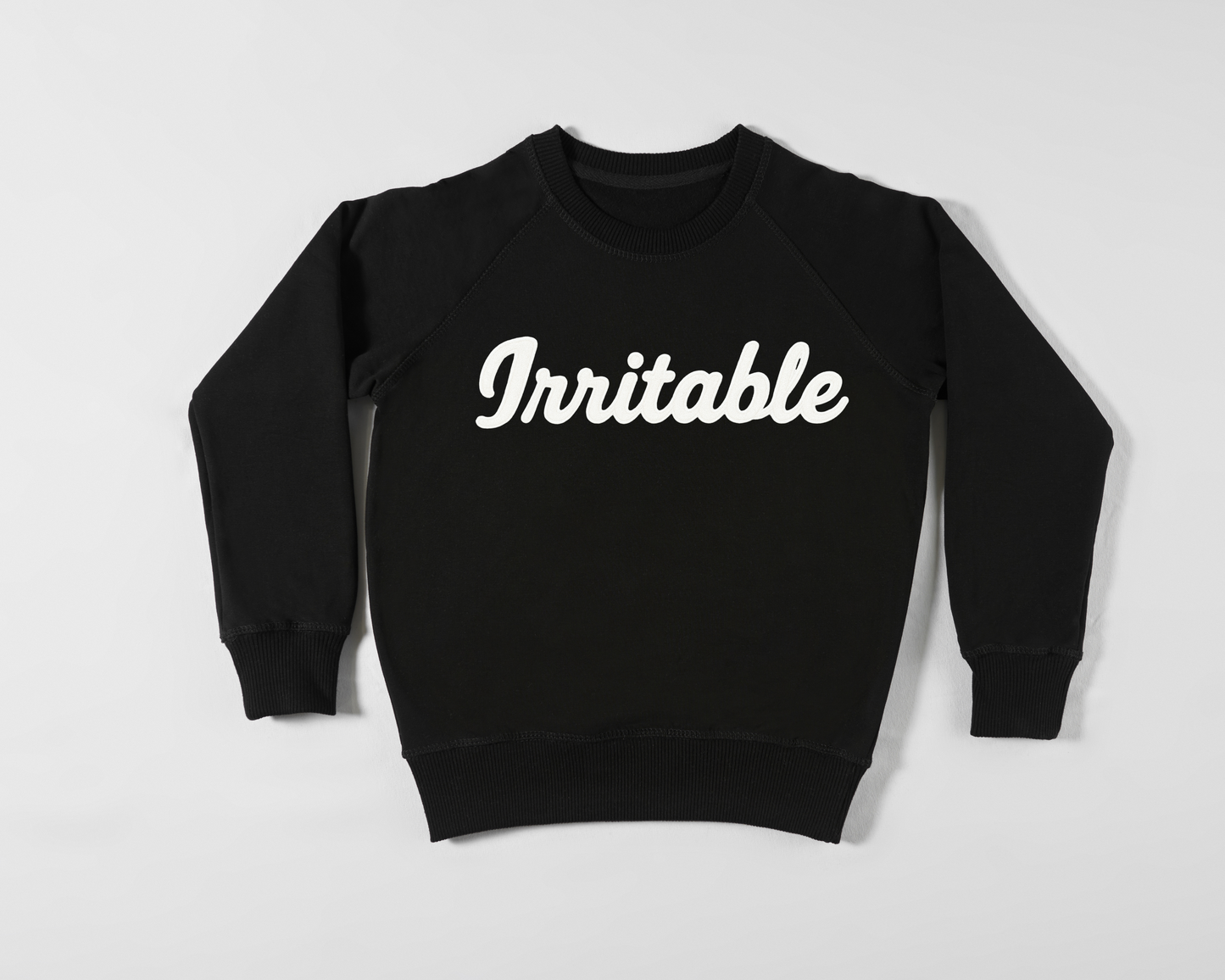 Irritable Sweatshirt