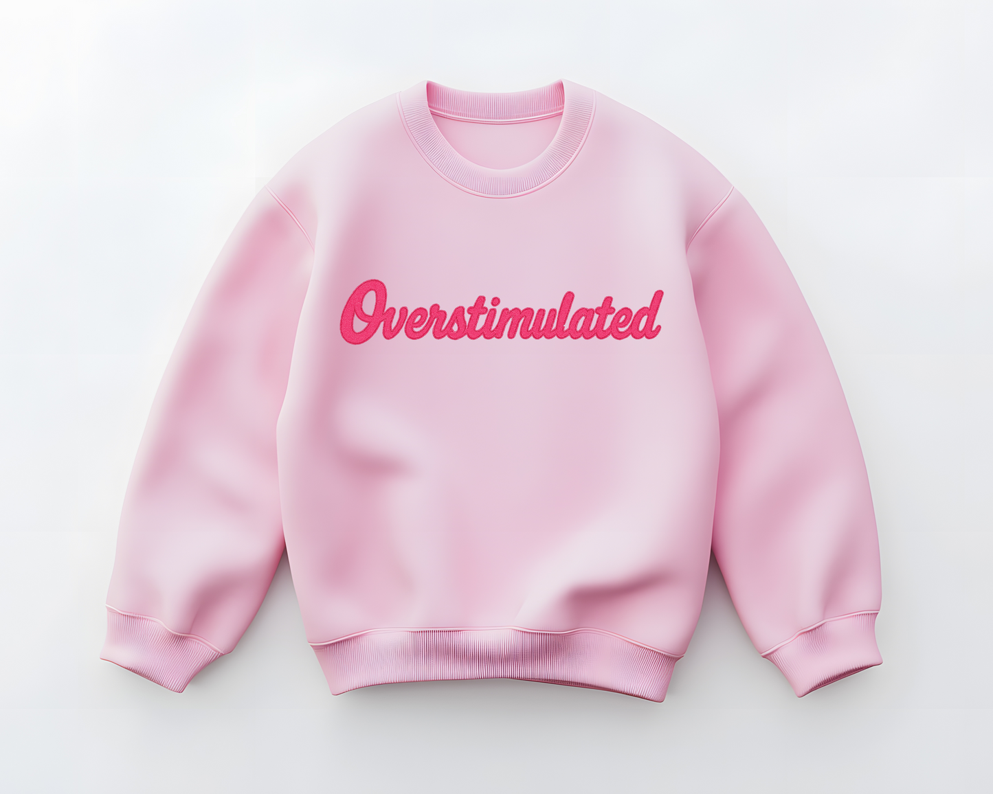 Overstimulated Sweatshirt