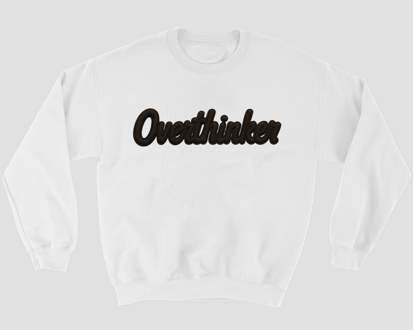 Overthinker Sweatshirt