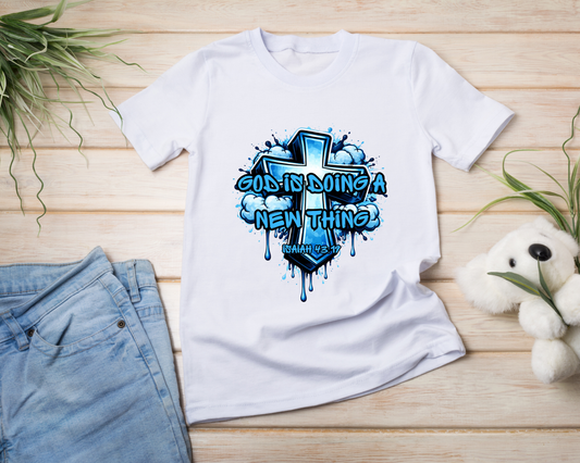 God Is Doing A New Thing Tee (Isaiah 43:19) — Limited Drop